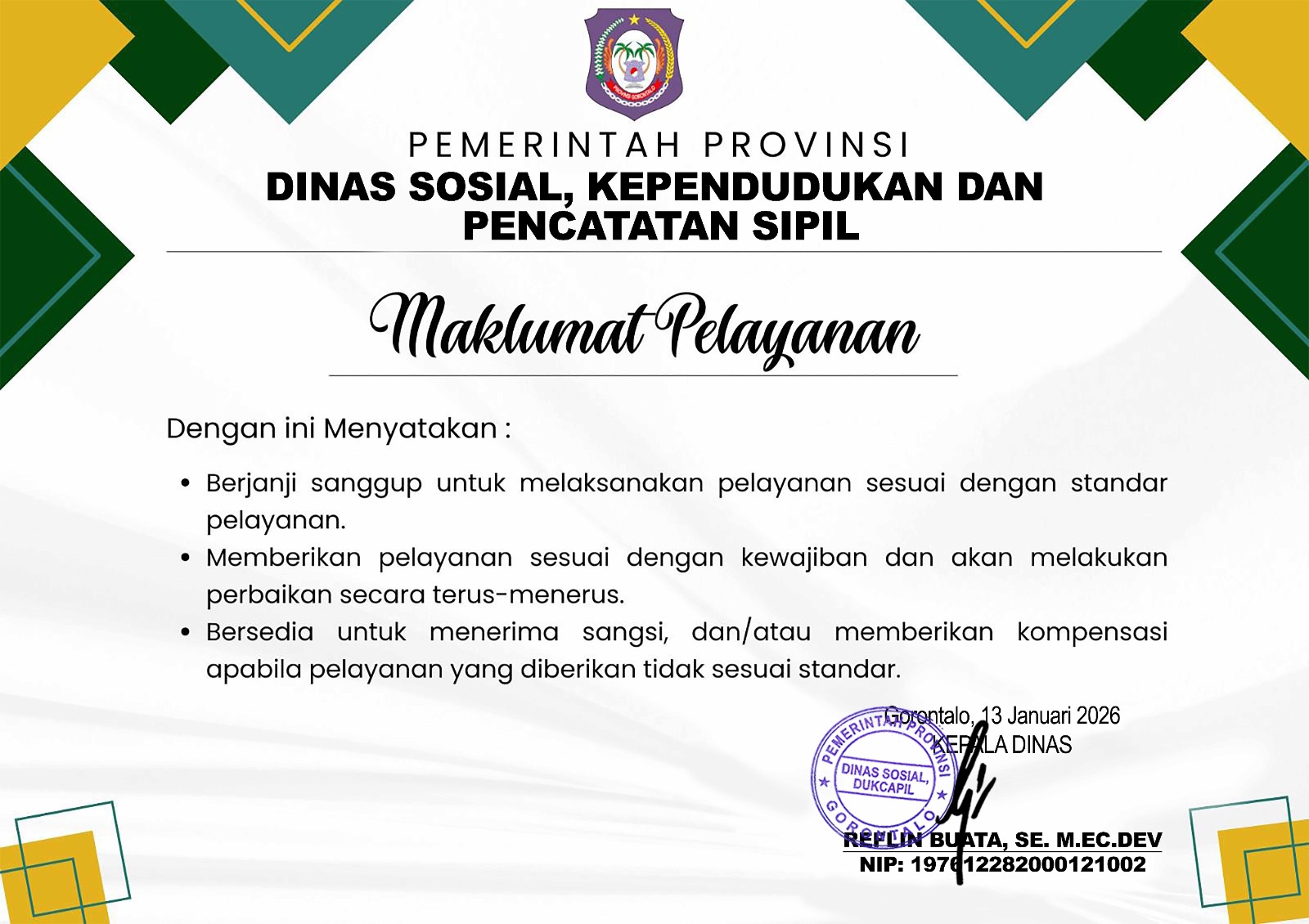 MAKLUMAT PELAYANAN DINAS SOSIAL, KEPENDUDUKAN DAN PENCATATAN SIPIL PROVINSI GORONTALO